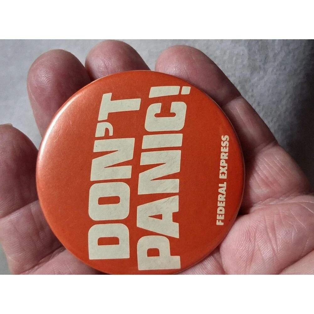 Vintage Federal Express Don't Panic Button Orange Advertising Pinback
